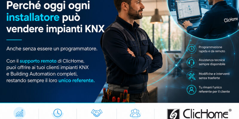 Perché ogni installatore può vendere impianti KNX anche senza programmare | ClicHome